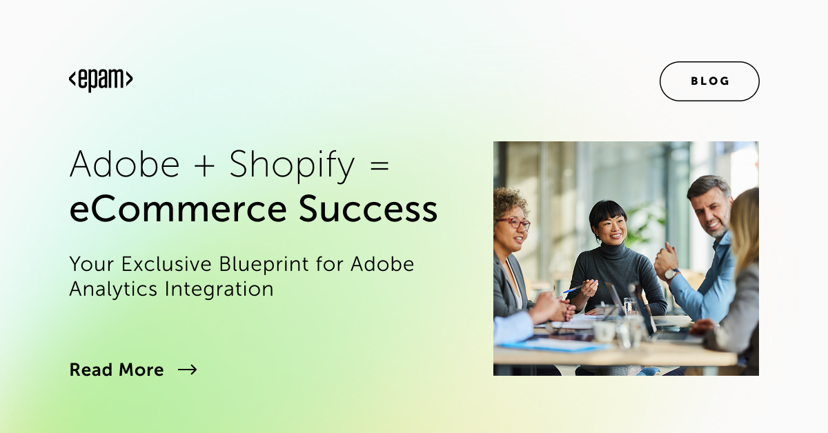 Your Exclusive Blueprint for Adobe Analytics Integration | EPAM