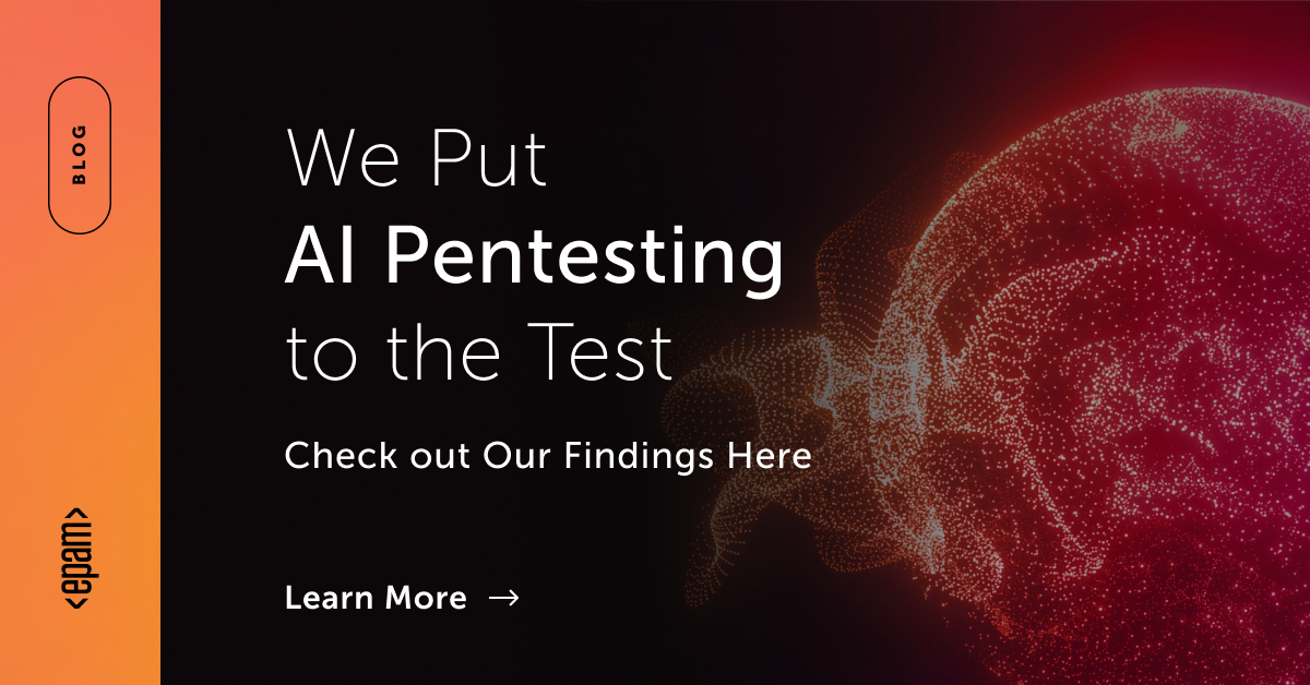 Are AI Agents the Future of Penetration Testing? | EPAM