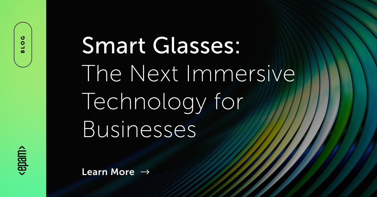 AI Wearables: The Next Wave of Immersive Technology | EPAM