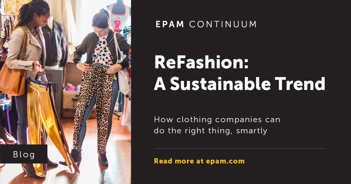 ReFashion: A Sustainable Trend and How to Do it Right | EPAM