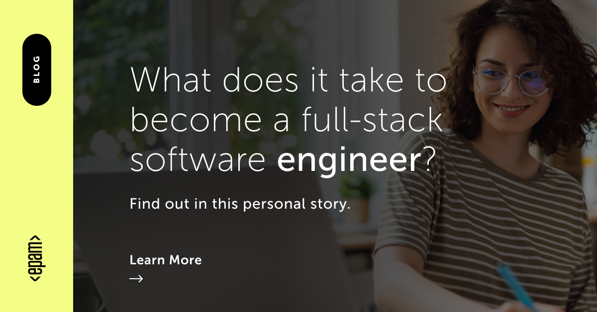 Full-Stack Engineer as a Career Choice | EPAM