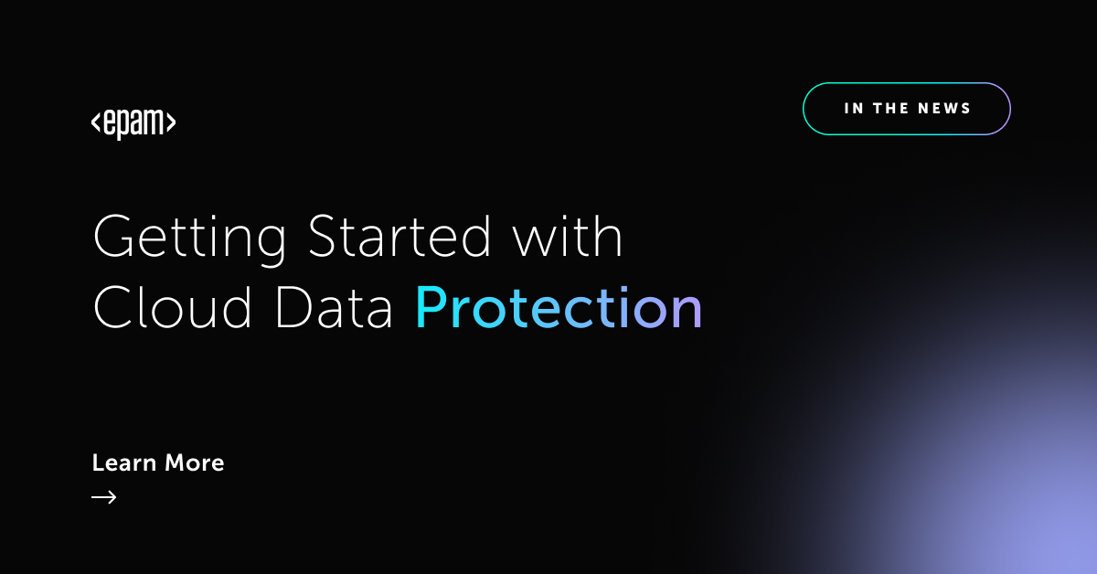 Getting Started with Cloud Data Protection | EPAM