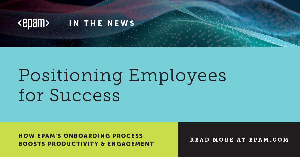 EPAM's onboarding process prepares employees for productivity