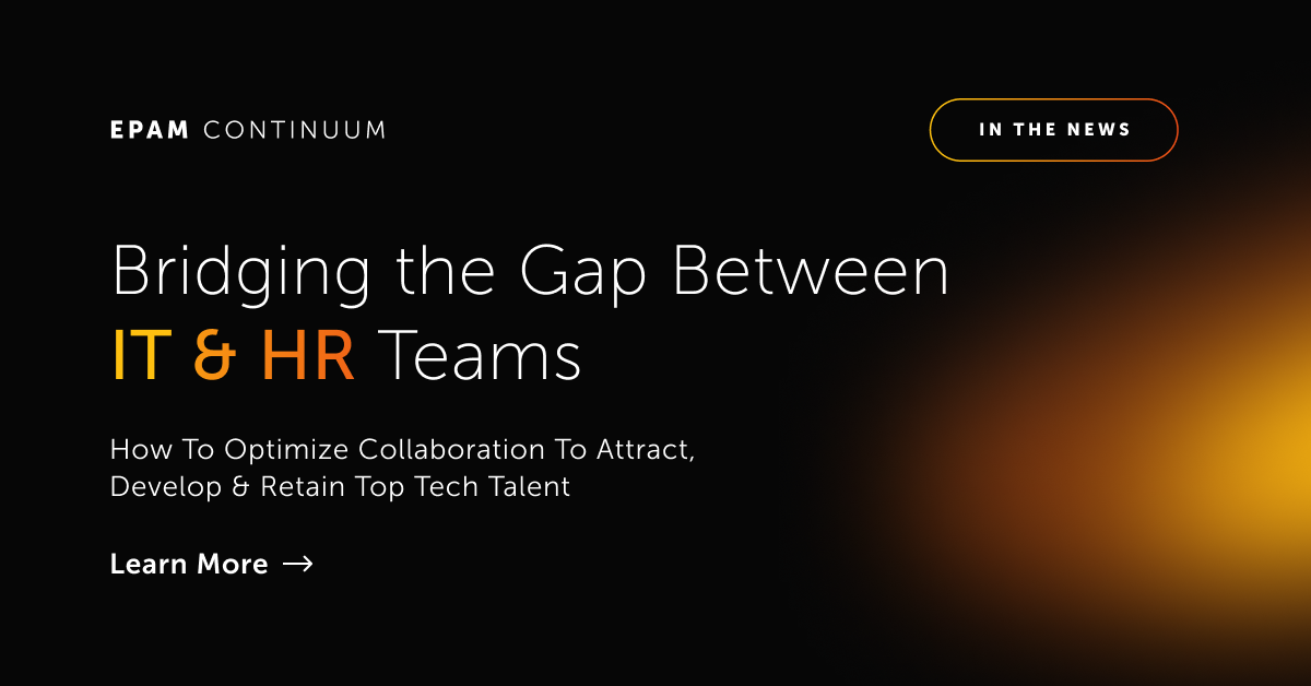 How Can HR and IT Collaboration Solve the Tech Talent Shortage | EPAM